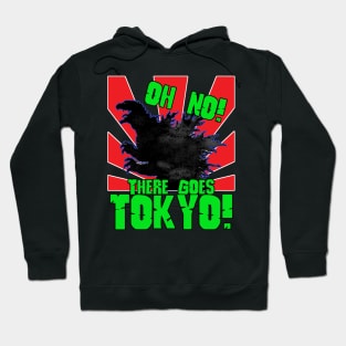 Oh No There Goes Tokyo Hoodie